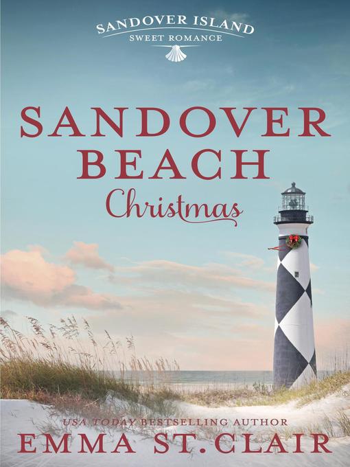 Title details for Sandover Beach Christmas by Emma St. Clair - Available